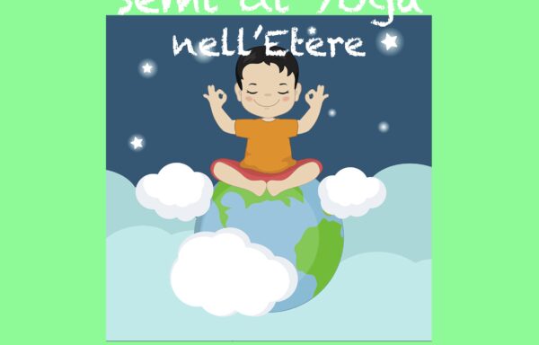 Semi di Yoga nell’Etere [Integral Yoga Bimbi]