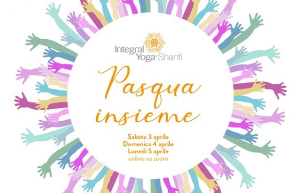 Pasqua Insieme • un evento di Integral Yoga Shanti