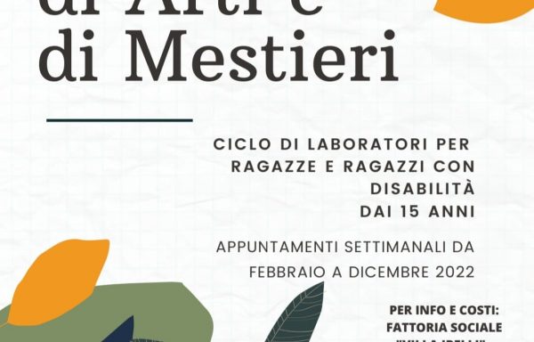 DI ARTI E DI MESTIERI • Ciclo di Laboratori per ragazz* con disabilità over 15