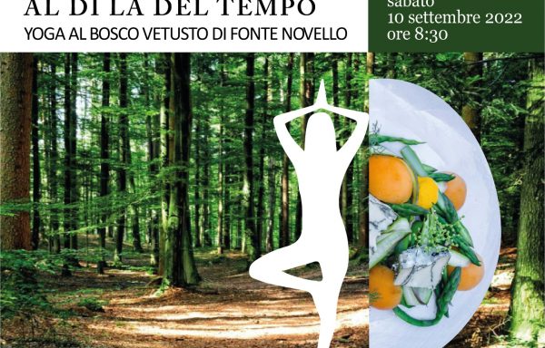 Al di là del Tempo: Yoga al Bosco Vetusto di Fonte Novello