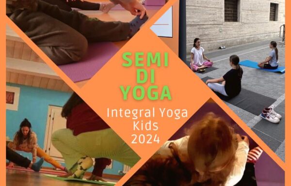 SEMI DI YOGA • INTEGRAL YOGA BIMB* E RAGAZZ* 2024