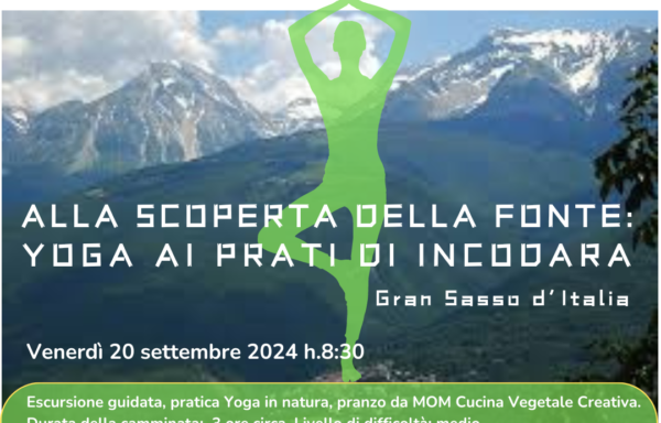 ALLA SCOPERTA DELLA FONTE: YOGA AI PRATI DI INCODARA