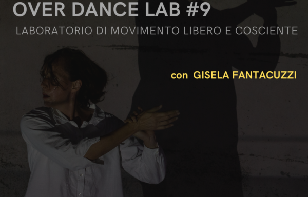 Over Dance Lab #9 con Gisela Fantacuzzi